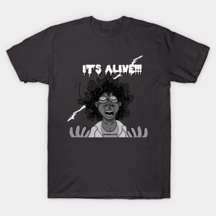 It's Alive!!! T-Shirt